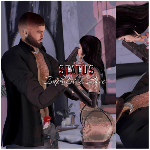 STATUS ~ Impulsive Love