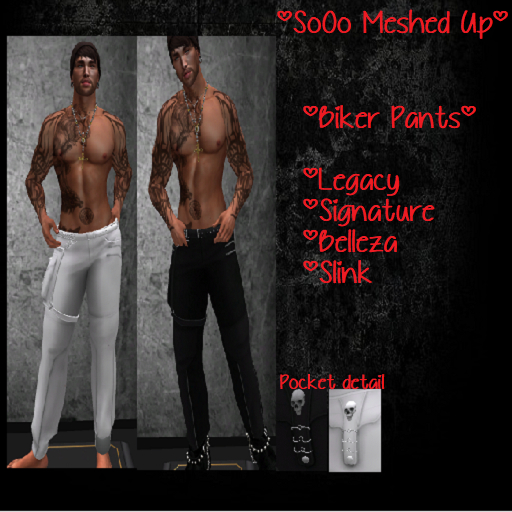 SMU::: BIKER PANTS B&W- Legacy Male, Slink Male, Signature Gianni, and Belleza Jake