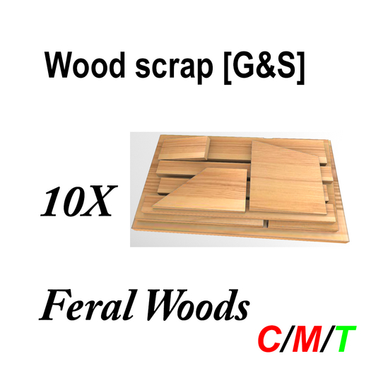 Wood Scrap [G&S] 10X