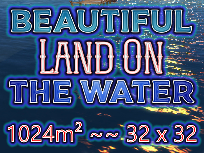  LAND #2 ~ On - The - Water* YEANIM *FOR SALE*