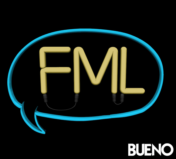 BUENO-FML Sign-Yella