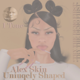 !Uniquely Shaped ~ Alex Skin DEMO