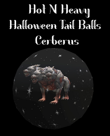 Hot N Heavy - Cerberus Tail Ball