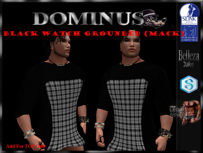 ~DOMINUS~Black Watch Grounded (MACK)  (ADD)
