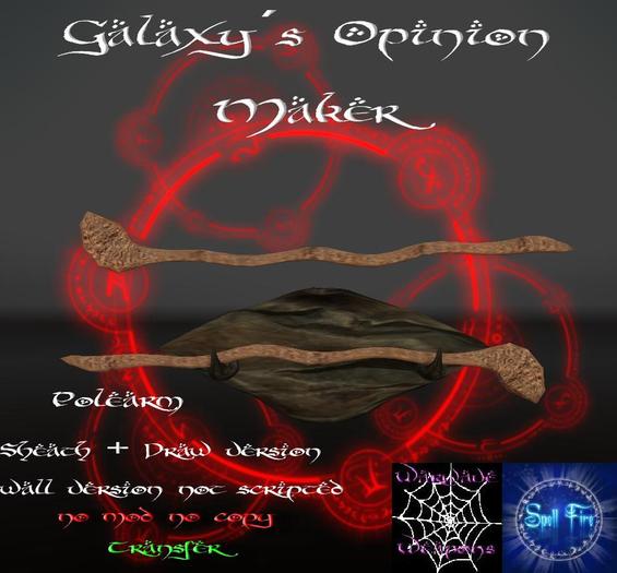 Polearm "Galaxy´s Opinion Maker"