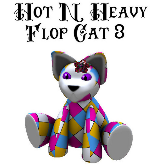 Hot N Heavy - Flop Cat 3