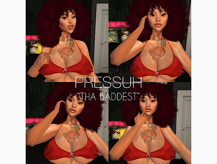 PRESSUH// 'THA BADDEST' POSEPACK