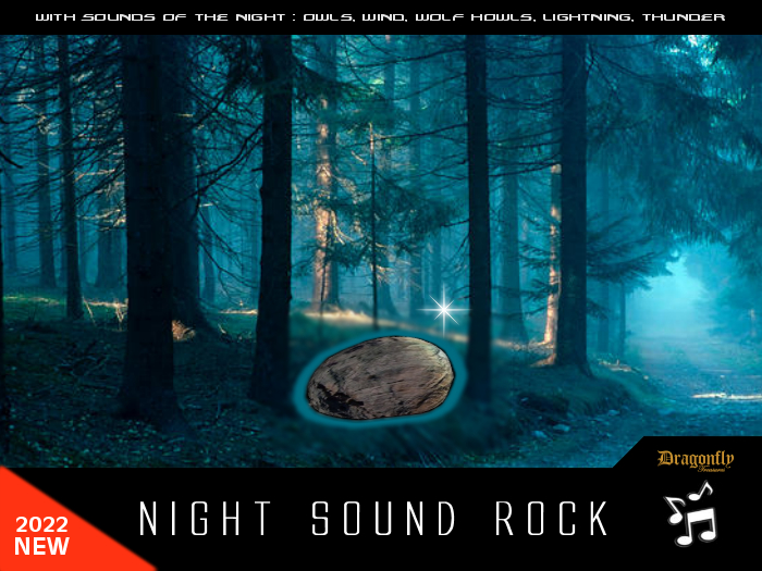 Dragonfly~TreasuresTM Night Sound Rock