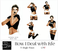 **SN~ How I Deal with Life