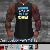 My next wife will be normal Men's T-Shirt (MATL)