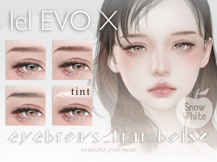 ::SnowWhite:: eyebrows_framboise_LeLUTKA_EvoX