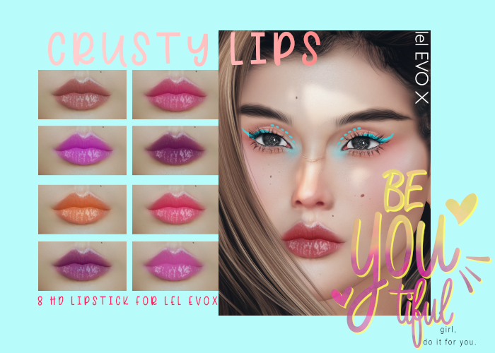 beYOUtiful. Crusty Lips (Lel EvoX)