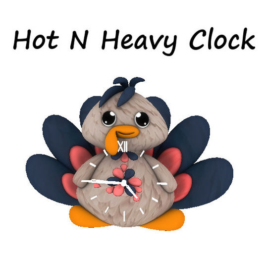 Hot N Heavy - Turkey Clock 7