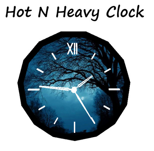 Hot N Heavy - Clock Midnight 1