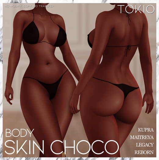 TOKIO Skin - Choco Body Skin - BOM ( LG, LARA, KUPRA, REBORN )