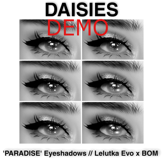 DEMO Daisies - 'Paradise' eyeshadows // Lelutka Evo x BOM