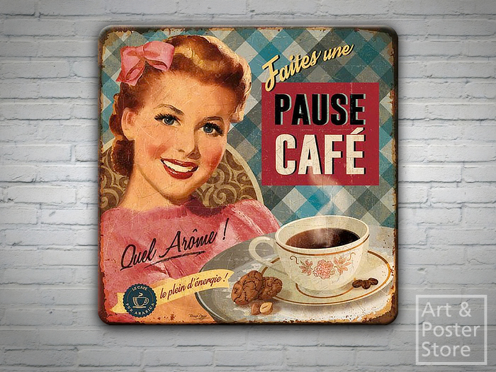 Faites une Pause Café | Retro Fun #04 | Rusty Metal Style Wall Sign 