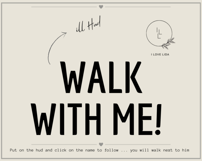 ILL Walk With Me Follow HUD