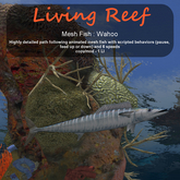 Inochi Reef : Mesh Fish - Wahoo