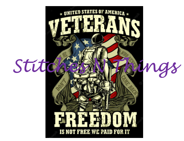 Stitches N Things - USA Veterans Freedom Paid For