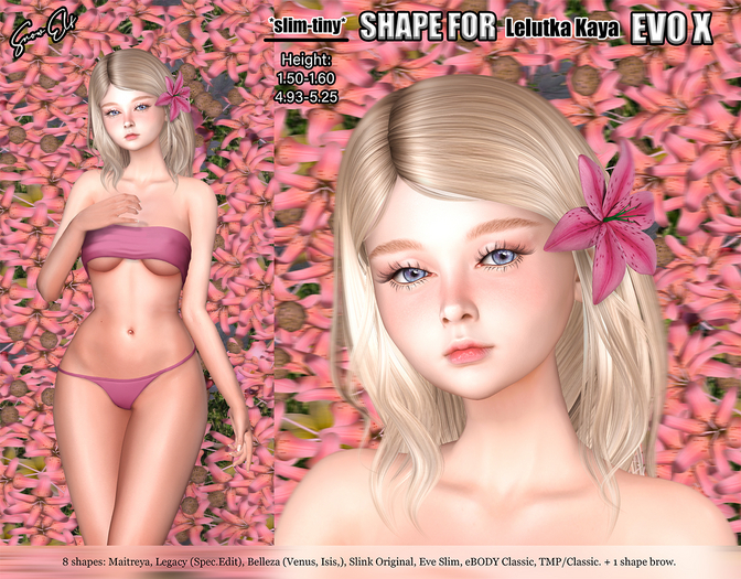 *S.E* Shape for Lelutka Kaya (EVO X ) *slim-tiny*