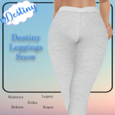 Destiny Leggings Snow