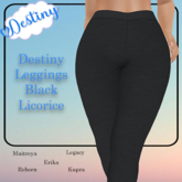 Destiny Leggings Black Licorice