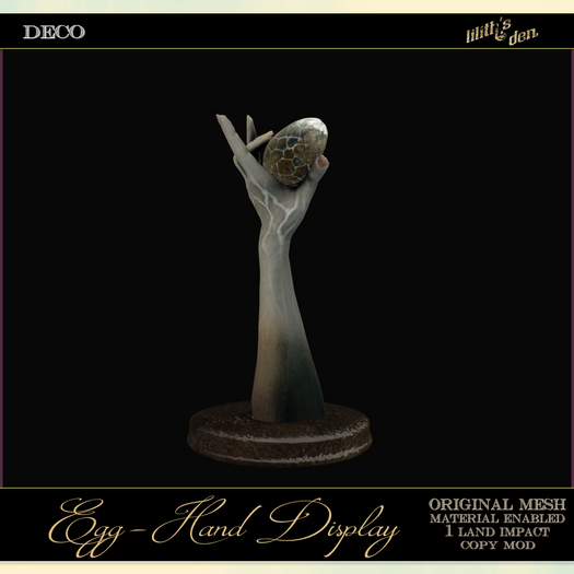 Lilith's Den - Egg-Hand Display