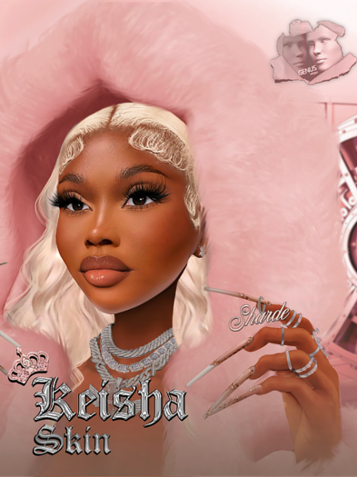SHARDE $ Keisha Skin