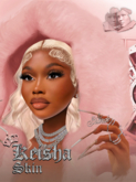 SHARDE $ Keisha Skin