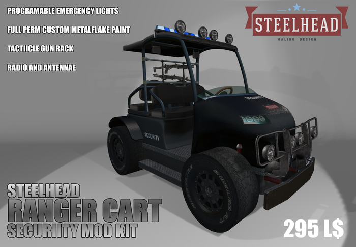 STEELHEAD RANGER CART MOD [SECURITY]