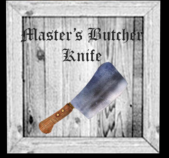 Master's Butcher Knife [G&S]