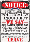 Humorous Sign-Politically Incorrect
