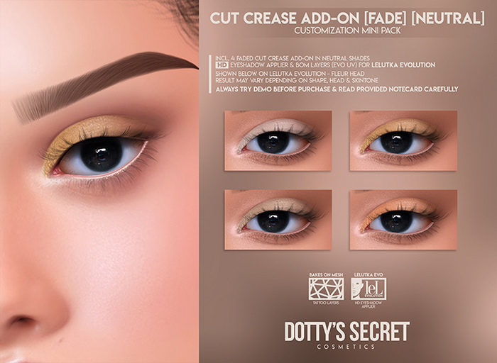 Dotty's Secret - Cut Crease Add-on[FADE][NEUTRAL][LELUTKA EVO]
