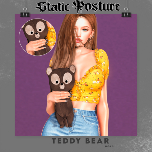 . Static Posture . TEDDY BEAR HOLD