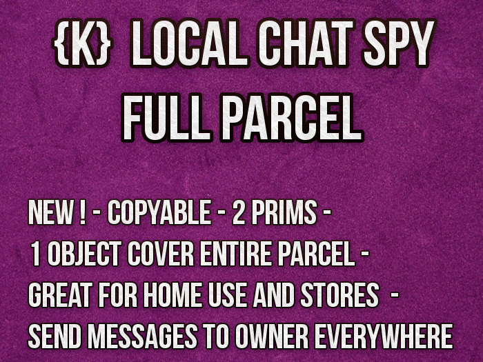 {K} SPY LOCAL CHAT FULL PARCEL