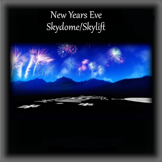 New Years Eve Skydome/Skylift