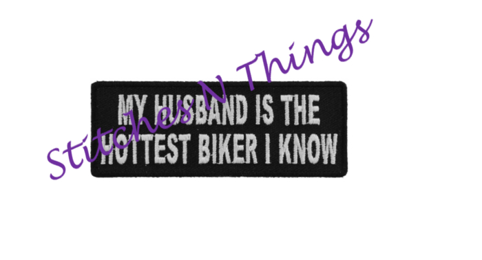 Stitches N Things - My Husband Is The Hottest Biker patch