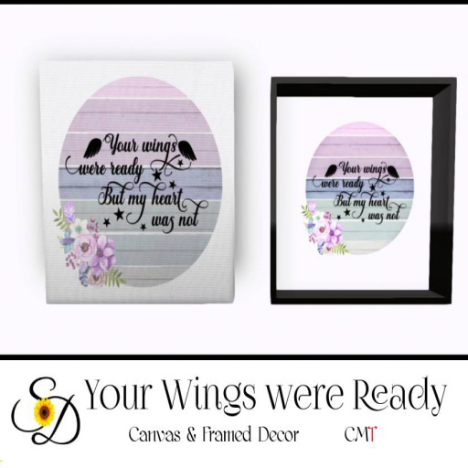 **SD~ Your Wings were Ready Framed/Canvas Hud