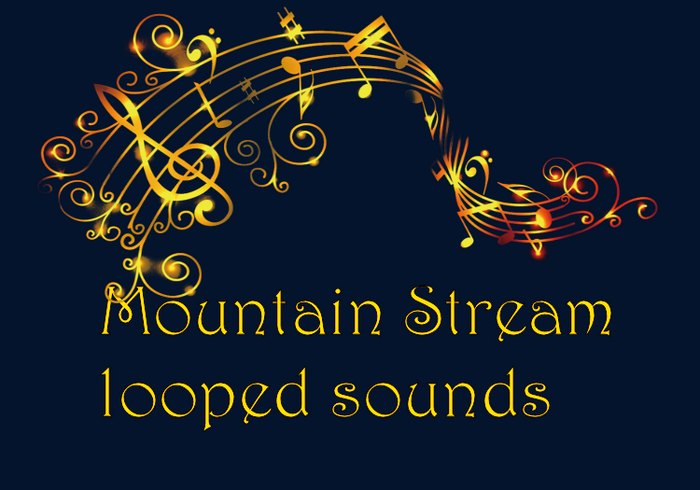 Bunny's Sounds-Mountain Stream Sounds Full perm Looped Sounds