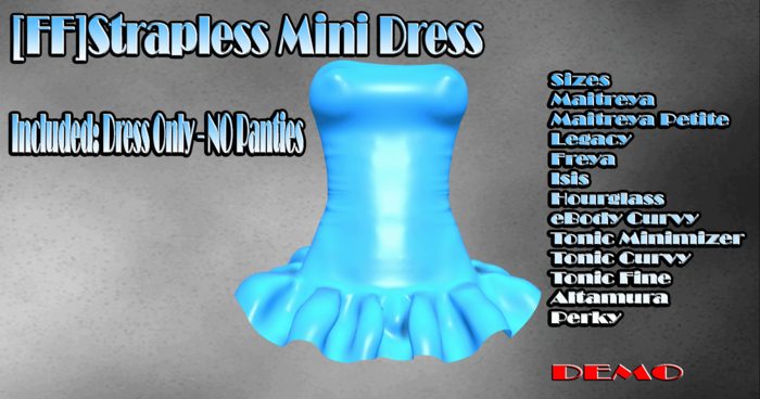 [FF]Strapless Mini Dress DEMO - Delivery HUD  ADD/OPEN
