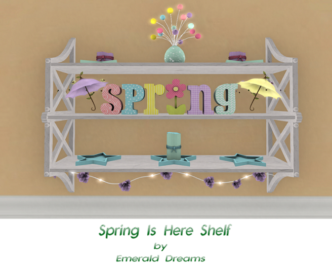 .:Emerald Dreams:. Spring Is Here Shelf