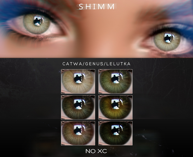 S H I M M / CATWA EYES XC