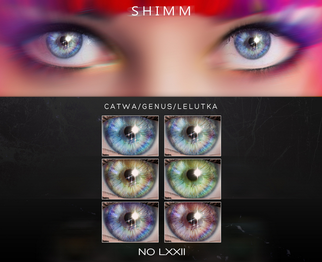 S H I M M / GENUS EYES LXXII