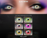 S H I M M / LELUTKA EYES LXIX