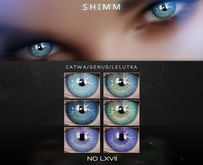 S H I M M / LELUTKA EYES LXVII