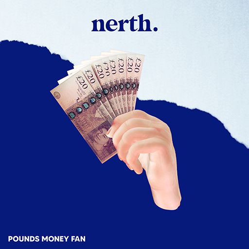 NERTH / POUND MONEY FAN