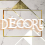 [ DÉCOR'E ]