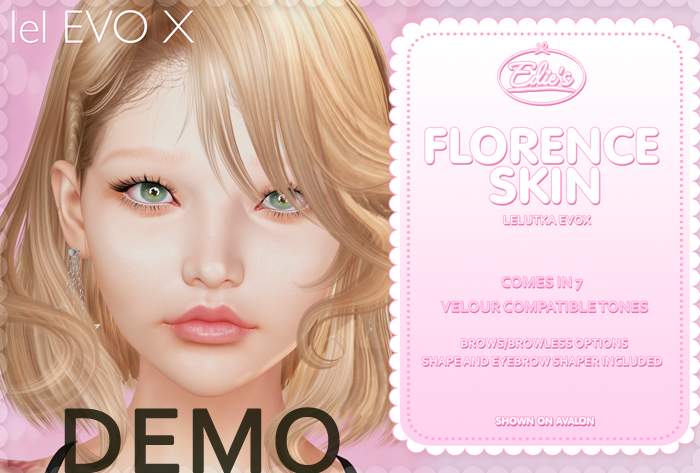 ~Edie's~Florence Skin (EvoX) DEMOS