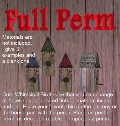 Birdhouse FULL PERM
